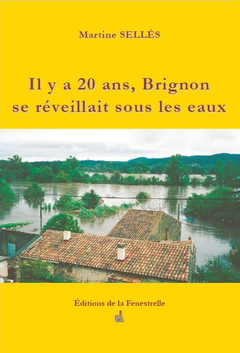 Il y a 20 ans, Brignon se réveillait sous les eaux - Editions de la Fenestrelle