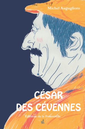 César des Cévennes - Editions de la Fenestrelle