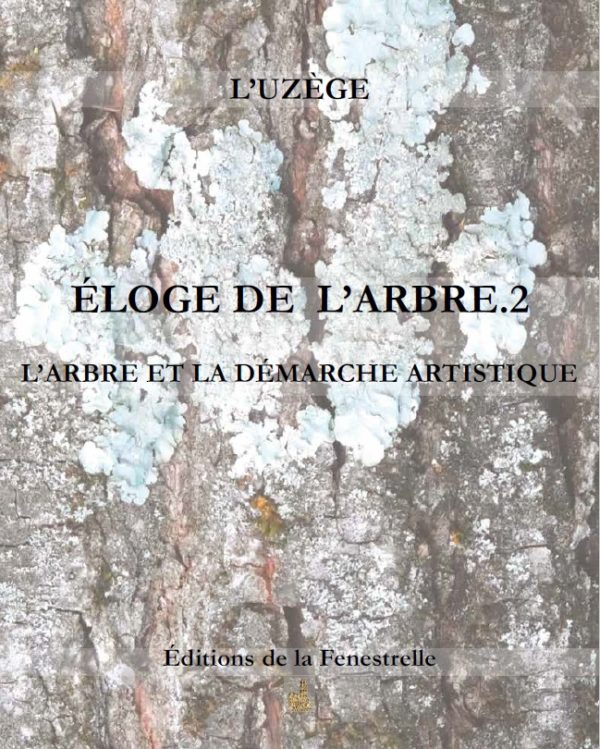 Éloge de l'Abre.2 - Editions de la Fenestrelle