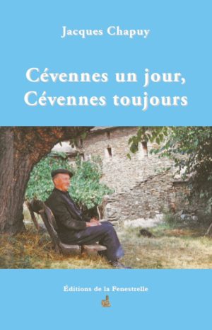 Cévennes un jour, Cévennes toujours - Editions de la Fenestrelle