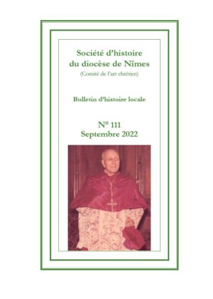Bulletin de la Société d’Histoire du Diocèse de Nîmes - Editions de la Fenestrelle