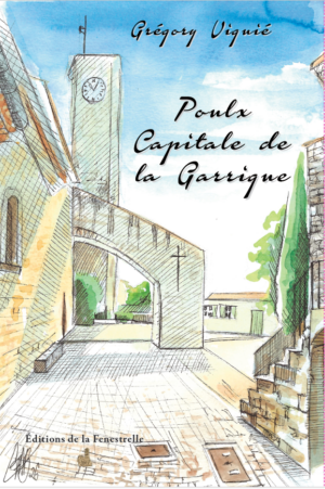 Poulx Capitale de la Garrigue